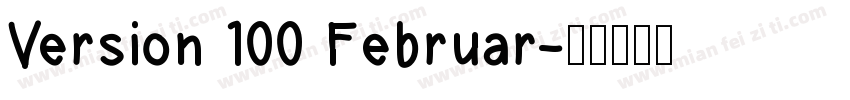Version 100 Februar字体转换